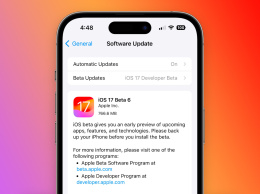 Apple выпустила iOS 17 beta 6 и беты для других операционных систем