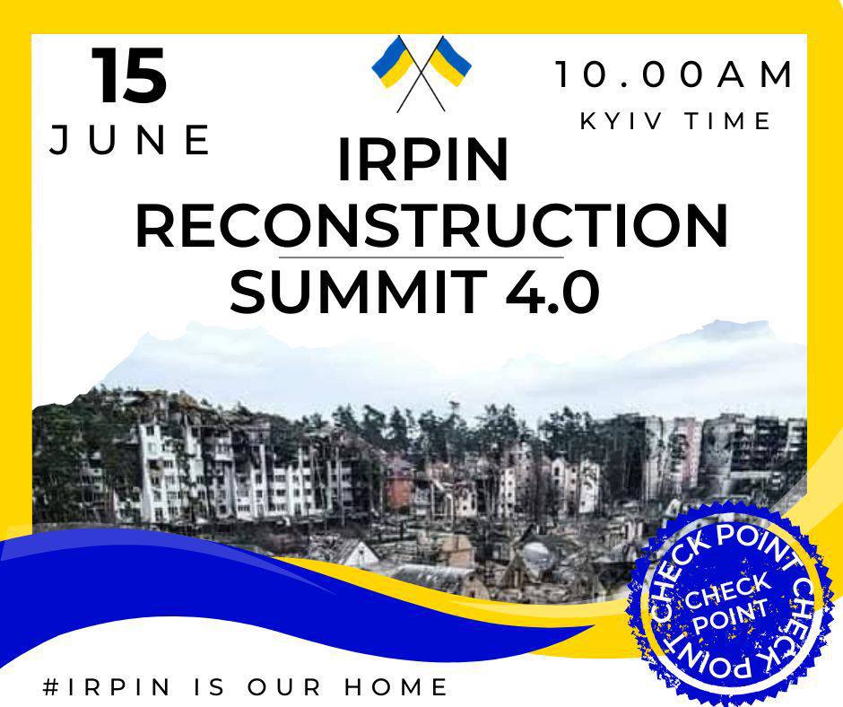 Первый в Украине саммит по восстановлению: 15 июня состоится презентация проектов в Ирпене